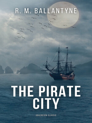 cover image of The Pirate City